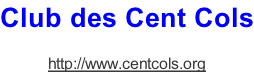 Club des Cent Cols   http://www.centcols.org