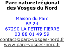 Parc naturel régional  des Vosges du Nord  Maison du Parc BP 24 67290 LA PETITE PIERRE 03 88 01 49 59 contact@parc-vosges-nord.fr www.parc-vosges-nord.fr